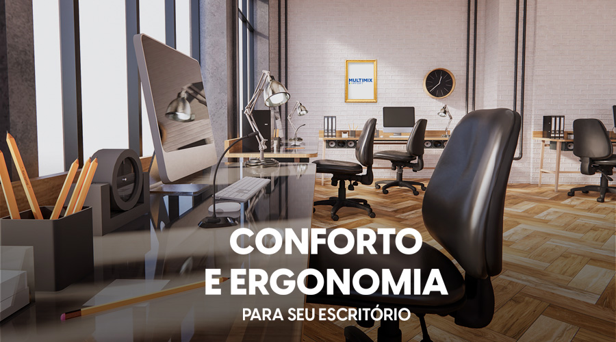 Conforto e Ergonomia